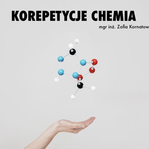 mgr inż. Zofia Kornatowska, korepetycje z chemii, Łódź